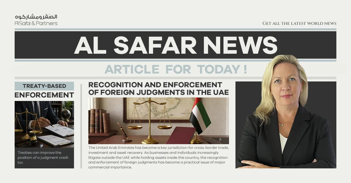 Recognition and Enforcement of Foreign Judgments in the UAE: Opportunities and Challenges