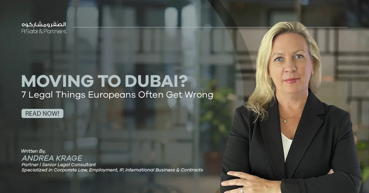 Moving to Dubai? 7 Legal Things Europeans Often Get Wrong